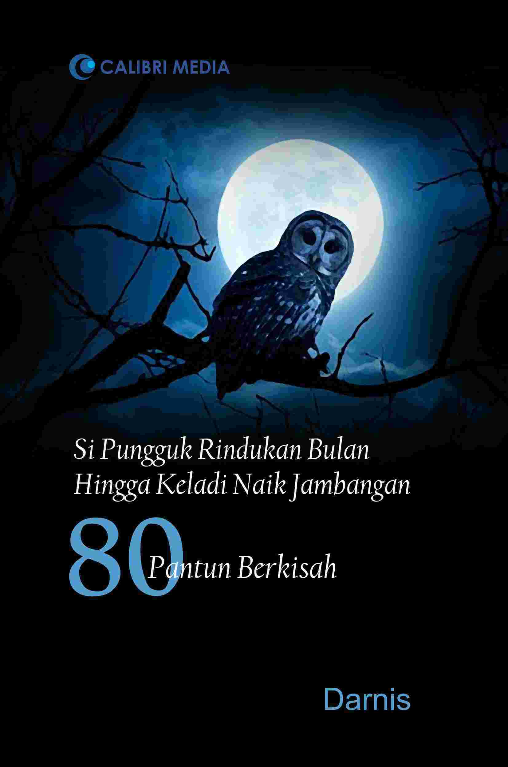 Sampul buku Si Pungguk Rindukan ...